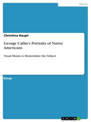 cover image of George Catlin's Portraits of Native Americans